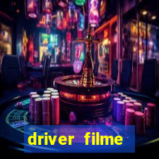 driver filme completo dublado